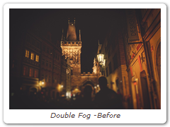 Double Fog -Before