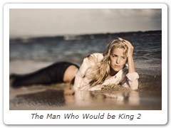 The Man Who Would be King 2